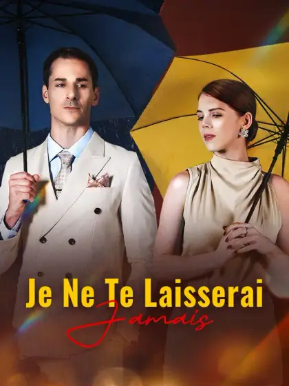 Je Ne Te Laisserai Jamais