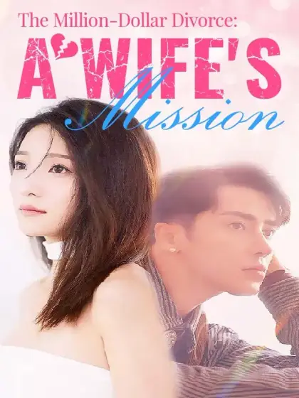 The Million-Dollar Divorce: A Wife's Mission